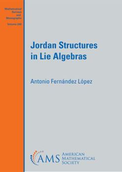 Hardcover Jordan Structures in Lie Algebras (Mathematical Surveys and Monographs) Book