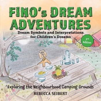 Paperback Fino's Dream Adventures Book 6: Exploring the Neighbourhood Camping Grounds Book