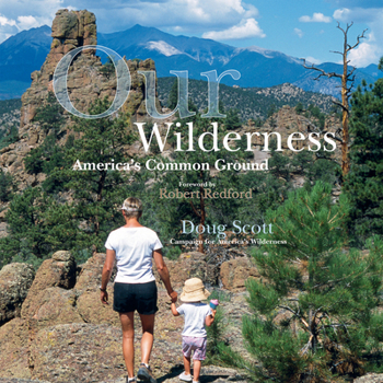 Paperback Our Wilderness: America's Common Ground Book