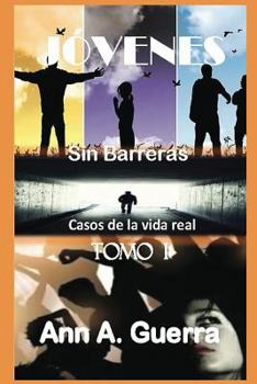 Paperback Jovenes: Sin Barreras: Casos de la vida real [Spanish] Book