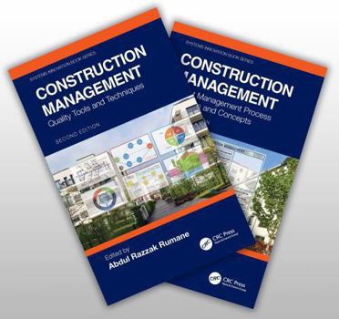 Handbook of Construction Management: Scope, Schedule, and Cost Control (Systems Innovation Book Series)