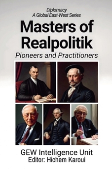 Paperback Masters of Realpolitik: Pioneers and Practitioners Book