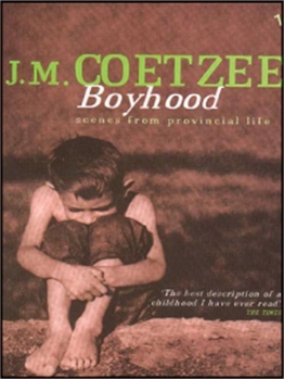 Boyhood: Scenes from Provincial Life - Book #1 of the Scenes from Provincial Life