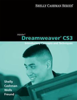 Paperback Adobe Dreamweaver CS3: Introductory Concepts and Techniques Book