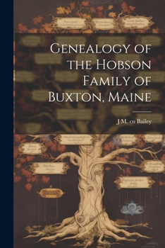 Paperback Genealogy of the Hobson Family of Buxton, Maine Book