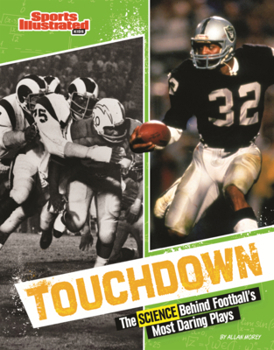 Library Binding Touchdown: The Science Behind Football's Most Daring Plays Book