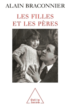 Paperback Daughters and Their Fathers / Les Filles et les pères [French] Book