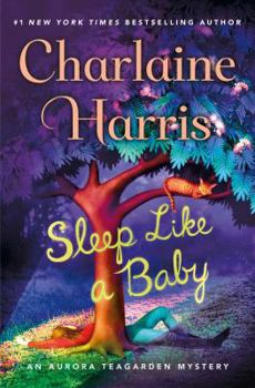 Hardcover Sleep Like a Baby: An Aurora Teagarden Mystery Book