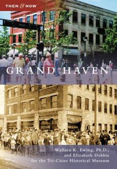 Grand Haven (Then and Now) - Book  of the  and Now