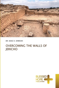 Paperback Overcoming the Walls of Jericho Book