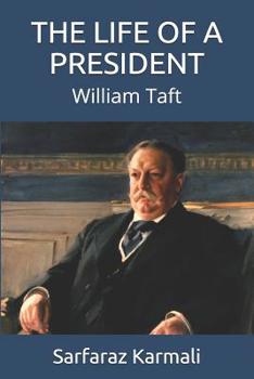Paperback The Life of a President: Wlliam Taft Book