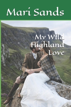 My Wild Highland Love!