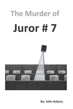 Paperback The Murder of Juror # 7 Book