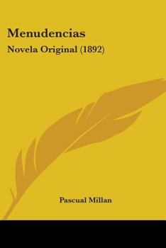 Paperback Menudencias: Novela Original (1892) Book