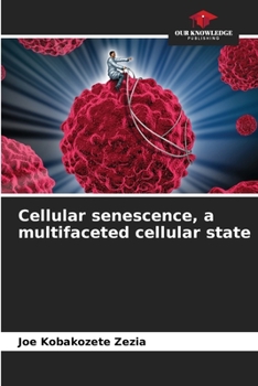 Paperback Cellular senescence, a multifaceted cellular state Book