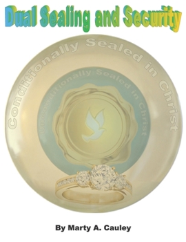 Paperback Dual Sealing and Security: Soteriological and Misthological Sealing Book