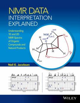 Hardcover NMR Data Interpretation Explained: Understanding 1d and 2D NMR Spectra of Organic Compounds and Natural Products Book