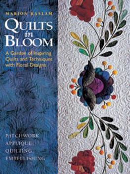 Paperback Quilts in Bloom: A Garden of Inspiring Quilts and Techniques with Floral Designs Book