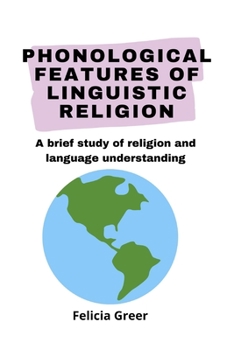 Phonological features of linguistic religion: A brief study of religion and language understanding