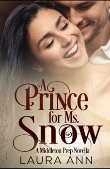Paperback A Prince for Ms. Snow: A Clean, Millionaire Romance Book