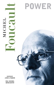Power - Book #3 of the Essential Works of Foucault (1954-1984)