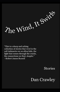 Paperback The Wind, It Swirls Book