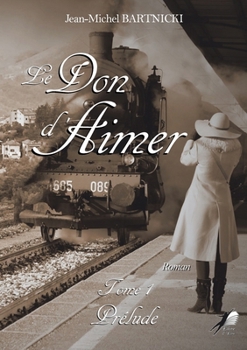 Paperback Le Don d'aimer: Prélude (French Edition) [French] Book