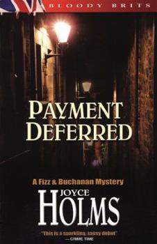 Payment Deferred (Fizz & Buchanan Mystery) - Book #1 of the Fizz & Buchanan