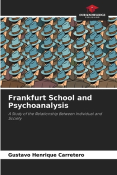 Paperback Frankfurt School and Psychoanalysis Book