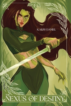 The Nexus of Destiny - Book #1 of the A Faerie Tale