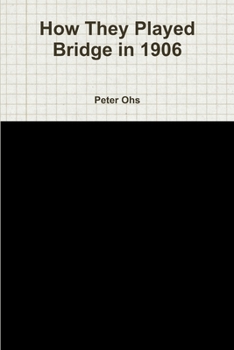 Paperback How They Played Bridge in 1906 Book