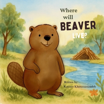 Paperback Where will Beaver live? Book