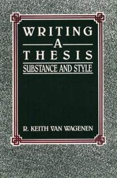 Paperback Writing a Thesis: Substance and Style Book