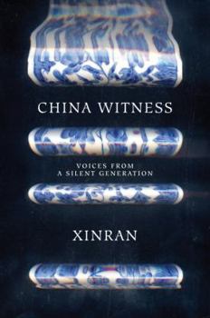Hardcover China Witness: Voices from a Silent Generation Book