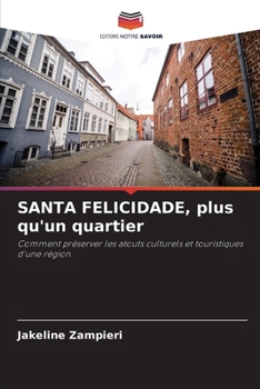 Paperback SANTA FELICIDADE, plus qu'un quartier [French] Book