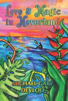 Paperback Love and Magic in Neverland Book
