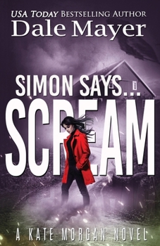 Simon Says... Scream - Book #4 of the Kate Morgan