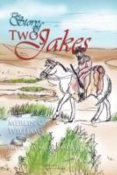 Paperback The Story of Two Jakes Book