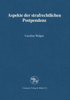 Paperback Aspekte Der Strafrechtlichen Postpendenz [German] Book