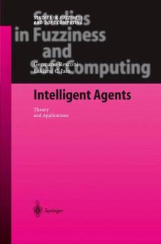 Paperback Intelligent Agents: Theory and Applications Book