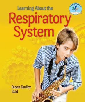 Library Binding Learning about the Respiratory System Book