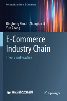Paperback E-Commerce Industry Chain: Theory and Practice Book