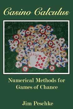 Paperback Casino Calculus: Numerical Methods for Games of Chance Book