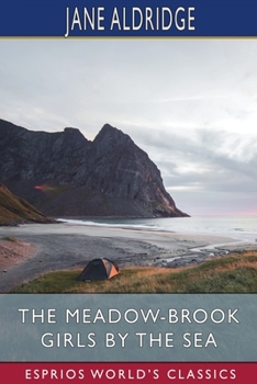 Paperback The Meadow-Brook Girls by the Sea (Esprios Classics): or, The Loss of The Lonesome Bar Book