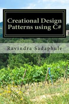 Paperback Creational Design Patterns using C# Book
