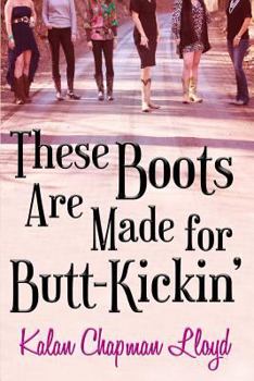 Paperback These Boots Are Made for Butt Kickin' Book
