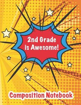 Paperback 2nd Grade Is Awesome!: Composition Notebook, Book