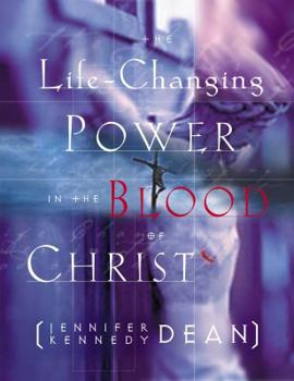 Paperback The Life-Changing Power in the Blood of Christ Book