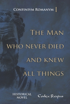 Paperback The man who never died and knew all things Book