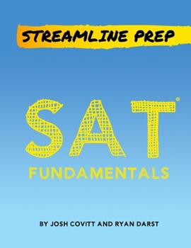 Paperback Streamline Prep: SAT Fundamentals: The Complete Strategy Guide to the SAT Book